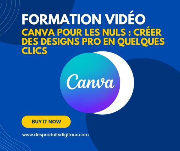 Canva pour les nuls : Créer des designs pro en quelques clics